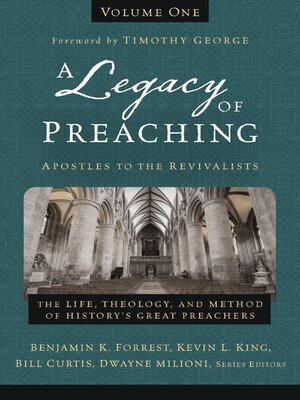 cover image of A Legacy of Preaching, Volume 1—-Apostles to the Revivalists
